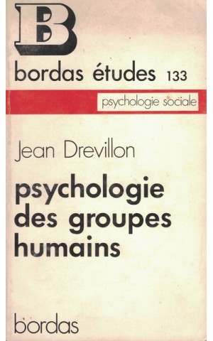 Psychologie des Groupes Humains | de Jean Drevillon