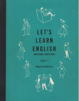 Let's Learn English - Part I | de Audrey L. Wright e James H. McGillivray