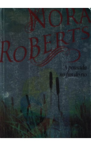 A Pousada do Fim do Rio | de Nora Roberts