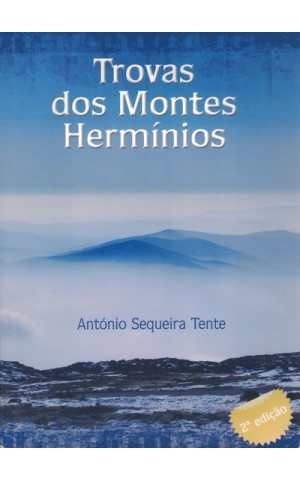 Trovas dos Montes Hermínios | de António Sequeira Tente