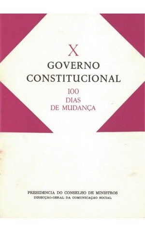 X Governo Constitucional - 100 Dias de Mudança