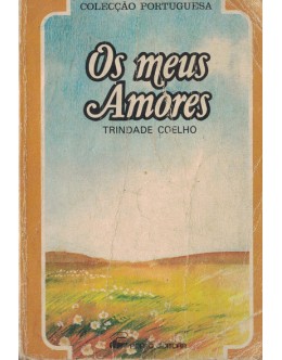 Os Meus Amores | de Trindade Coelho