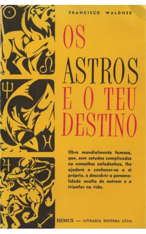 Os Astros e o Teu Destino | de Francisco Waldner