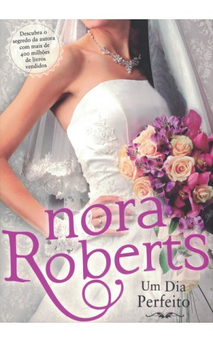 Um Dia Perfeito | de Nora Roberts
