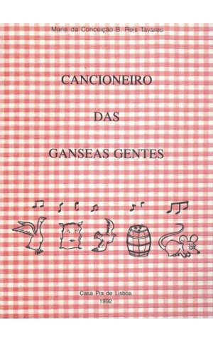 Cancioneiro das Ganseas Gentes | de Maria da Conceição B. Reis Tavares