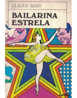 Bailarina Estrela | de Claude Bessy