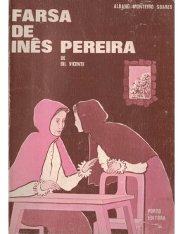 Farsa de Inês Pereira, de Gil Vicente | de Albano Monteiro Soares