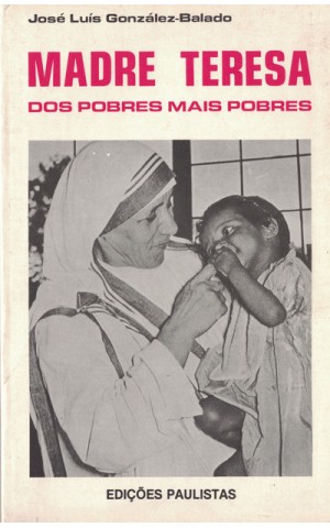 Madre Teresa dos Pobres Mais Pobres | de José Luís González-Balado