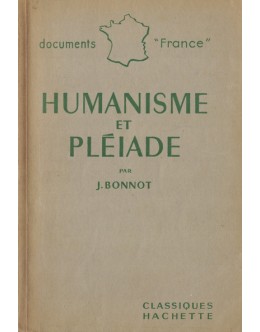 Humanisme et Pléiade | de Jacques Bonnot