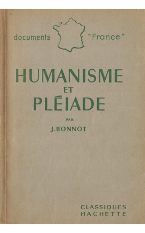 Humanisme et Pléiade | de Jacques Bonnot