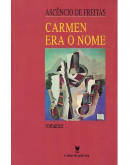Carmen Era o Nome | de Ascêncio de Freitas