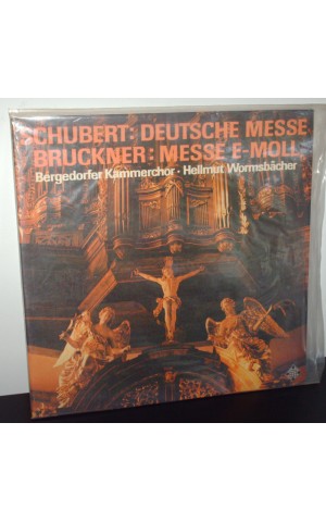 Bergedorfer Kammerchor / Hellmut Wormsbächer | Schubert: Deutsche Messe / Bruckner: Messe E-Moll [LP]