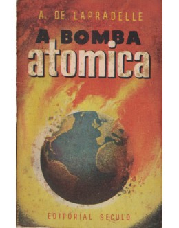 A Bomba Atómica | de A. de Lapradelle