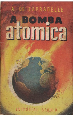 A Bomba Atómica | de A. de Lapradelle