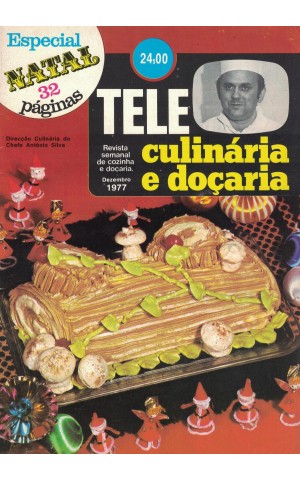 Tele Culinária e Doçaria - Especial Natal - Dezembro de 1977