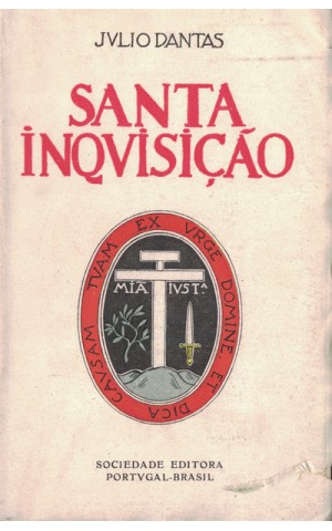 Santa Inquisição | de Júlio Dantas