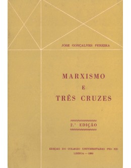 Marxismo e Três Cruzes | de José Gonçalves Pereira