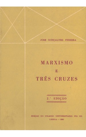 Marxismo e Três Cruzes | de José Gonçalves Pereira