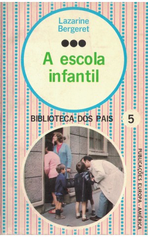 A Escola Infantil | de Lazarine Bergeret