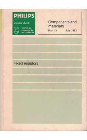 Components and Materials - Part 13 - July 1982 - Fixed Resistors