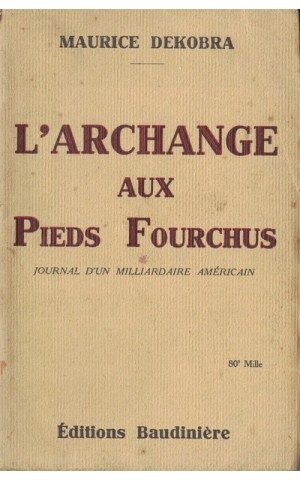 L'Archange aux Pieds Fourchus | de Maurice Dekobra