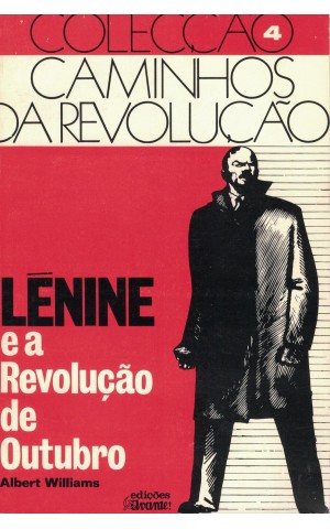 Lénine e a Revolução de Outubro | de Albert Rhys Williams
