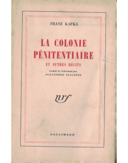La Colonie Pénitentiaire et Autres Récits | de Franz Kafka