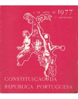Constituição da República Portuguesa - 1.º Aniversário