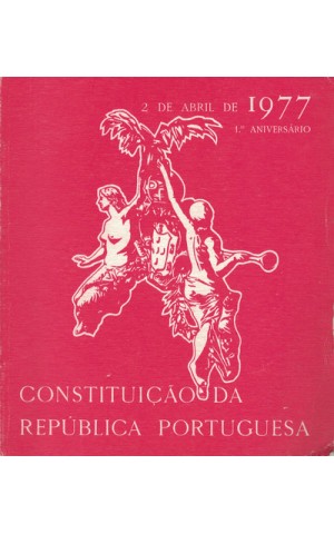 Constituição da República Portuguesa - 1.º Aniversário