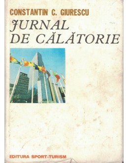 Jurnal de Calatorie | de Constantin C. Giurescu