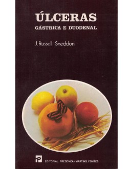 Úlceras Gástrica e Duodenal | de J. Russell Sneddon