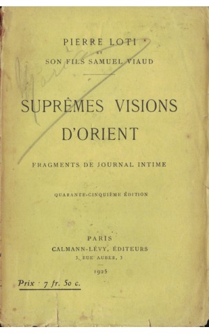 Suprêmes Visions d'Orient | de Pierre Loti e Samuel Viaud