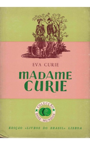 Madame Curie | de Eva Curie