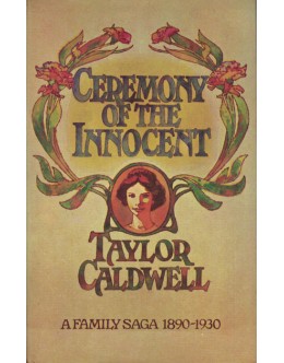 Ceremony of the Innocent | de Taylor Caldwell