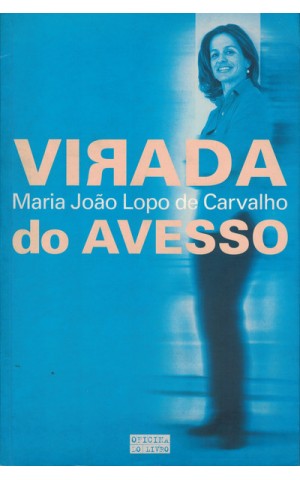 Virada do Avesso | de Maria João Lopo de Carvalho