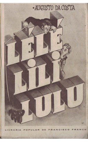 Lélé, Lili e Lulu | de Augusto da Costa