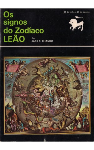 Os Signos do Zodíaco - Leão | de Jack F. Chandu