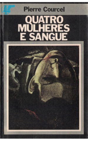 Quatro Mulheres e Sangue | de Pierre Courcel