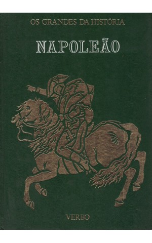 Os Grandes da História: Napoleão