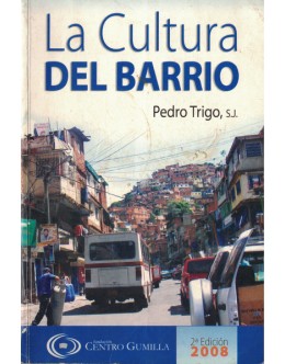 La Cultura del Barrio | de Pedro Trigo