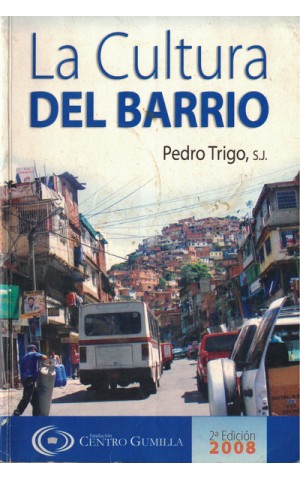 La Cultura del Barrio | de Pedro Trigo