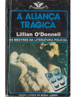 A Aliança Trágica | de Lillian O'Donnell