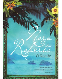O Recife | de Nora Roberts
