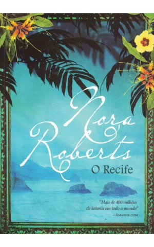 O Recife | de Nora Roberts