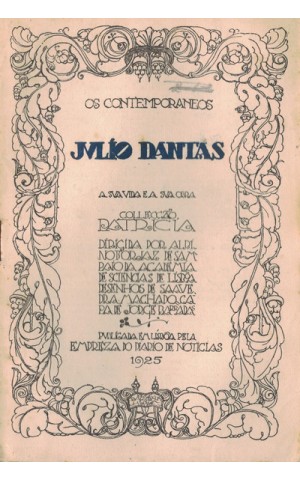 Os Contemporâneos: Júlio Dantas - A Sua Vida e a Sua Obra