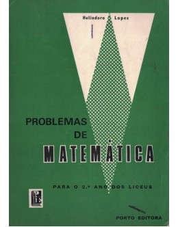 Problemas de Matemática para o 2.º Ano dos Liceus | de Heliodoro Lopes