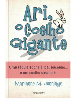 Ari, o Coelho Gigante | de Marianne M. Jennings
