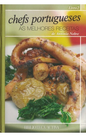 Chefs Portugueses - As Melhores Receitas | de António Nobre