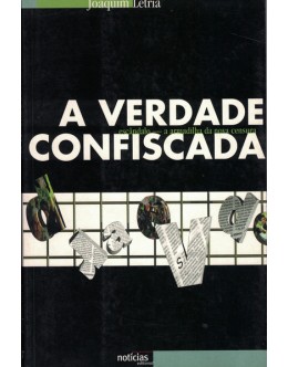 A Verdade Confiscada | de Joaquim Letria