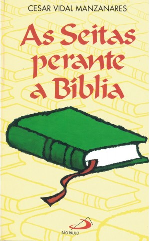 As Seitas Perante a Bíblia | de Cesar Vidal Manzanares